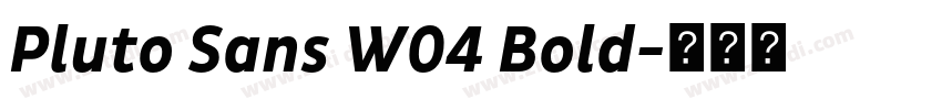 Pluto Sans W04 Bold字体转换